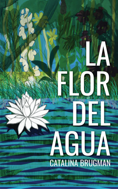 

La flor del agua