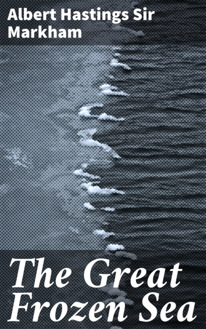 

The Great Frozen Sea