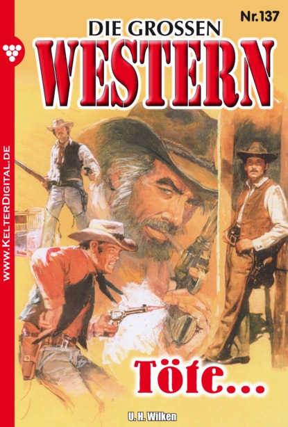 U.H. Wilken - Die großen Western 137