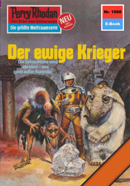Ernst Vlcek - Perry Rhodan 1088: Der ewige Krieger