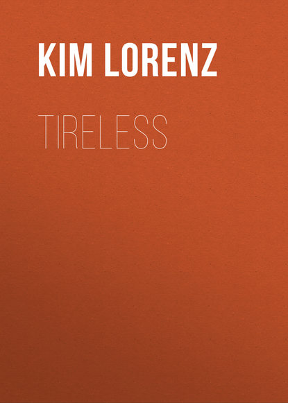 Kim Lorenz - Tireless