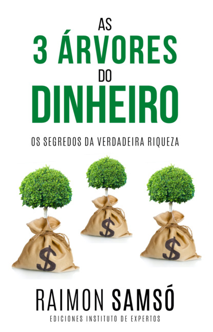 As 3 Árvores do Dinheiro (Raimon Samsó). 