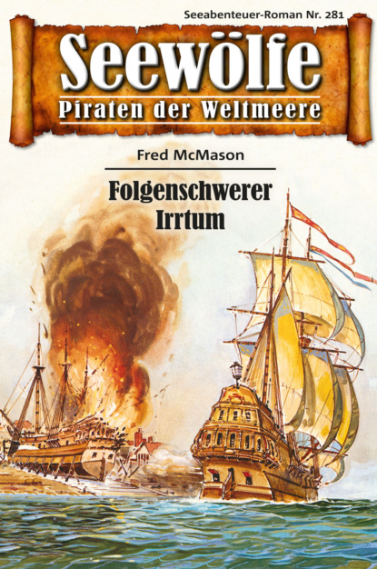 Seewölfe - Piraten der Weltmeere 281 (Fred McMason). 