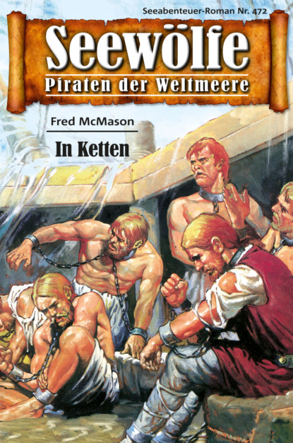 Seewölfe - Piraten der Weltmeere 472