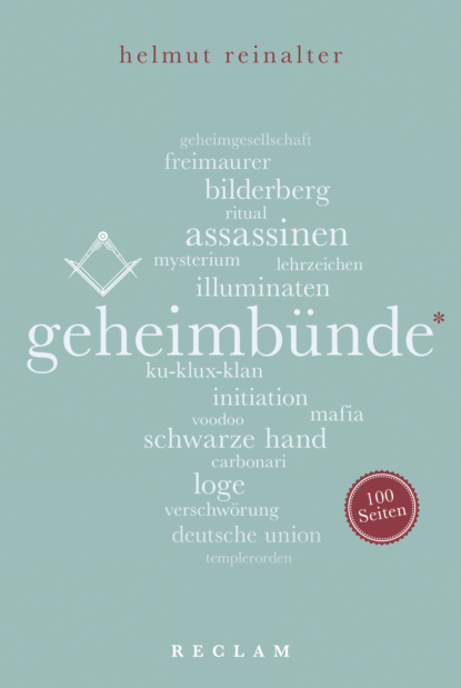 Geheimbünde. 100 Seiten (Helmut Reinalter). 