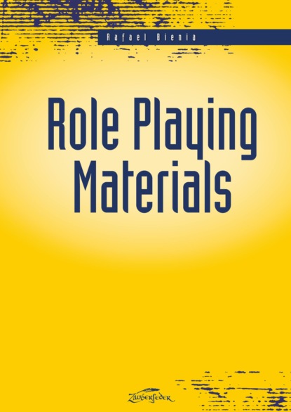 Rafael Bienia - Role Playing Materials