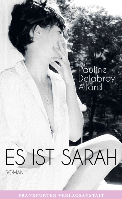 Es ist Sarah (Pauline Delabroy-Allard). 