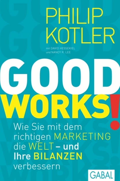 Обложка книги GOOD WORKS!, Philip Kotler