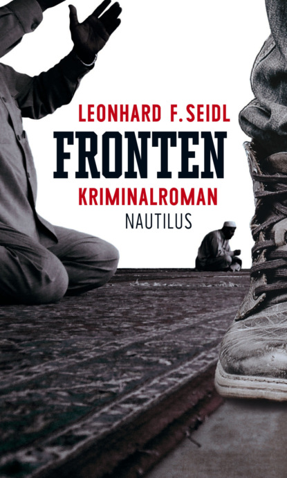 Leonhard F. Seidl - Fronten