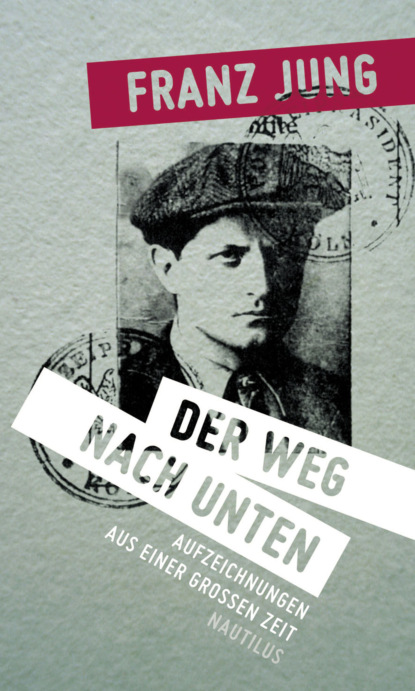 Der Weg nach unten (Franz Jung). 