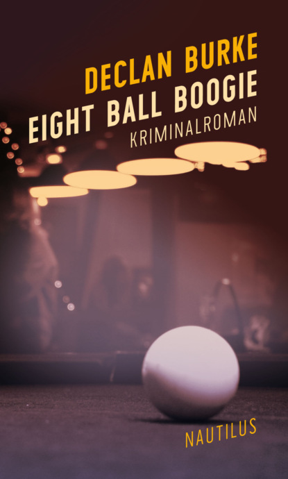 Eight Ball Boogie (Declan  Burke). 