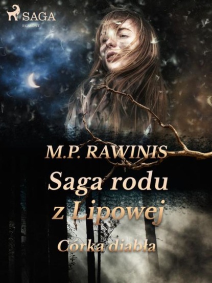 

Saga rodu z Lipowej: Córka diabła