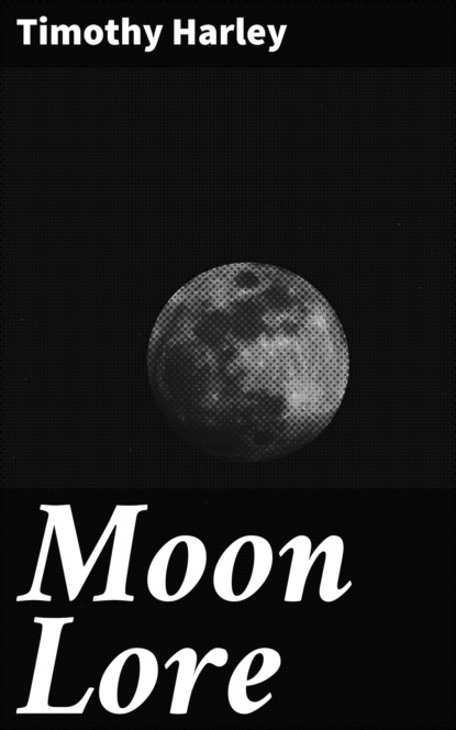 

Moon Lore
