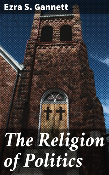 

The Religion of Politics