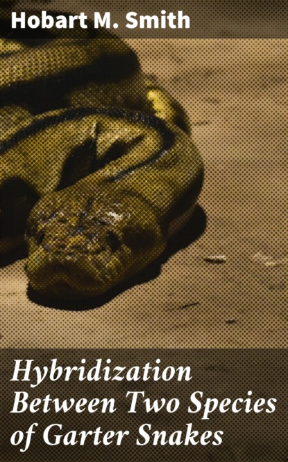 

Hybridization Between Two Species of Garter Snakes