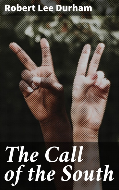 

The Call of the South
