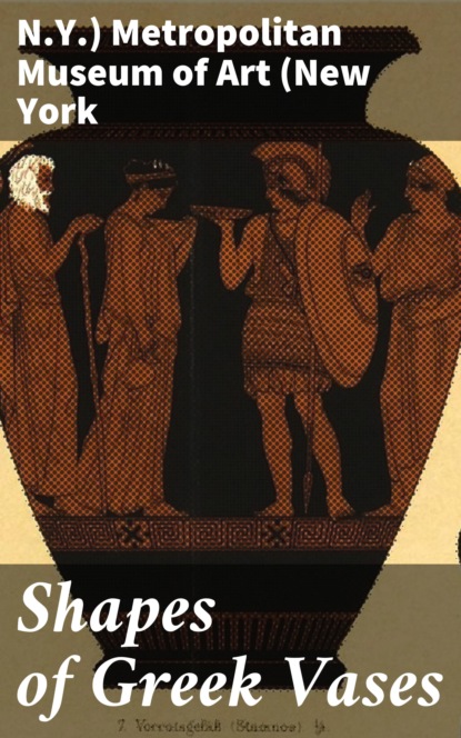 

Shapes of Greek Vases