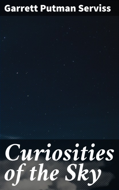 

Curiosities of the Sky