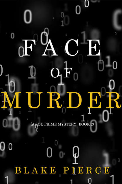 Блейк Пирс - Face of Murder