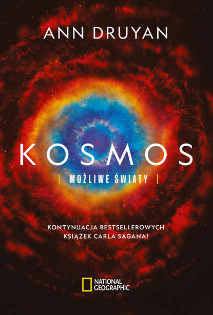 Ann Druyan - Kosmos. Możliwe światy