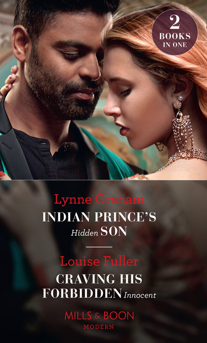 Линн Грэхем - Indian Prince's Hidden Son / Craving His Forbidden Innocent