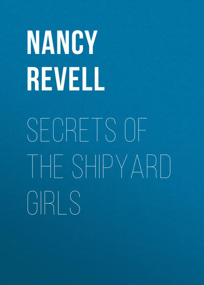 

Secrets of the Shipyard Girls