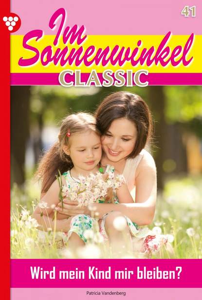 

Im Sonnenwinkel Classic 41 – Familienroman