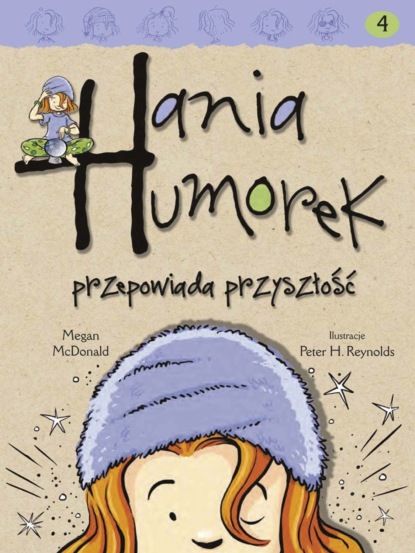 

Hania Humorek przepowiada przyszłość