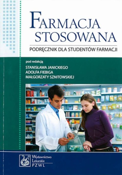 Группа авторов - Farmacja stosowana. Podręcznik dla studentów farmacji