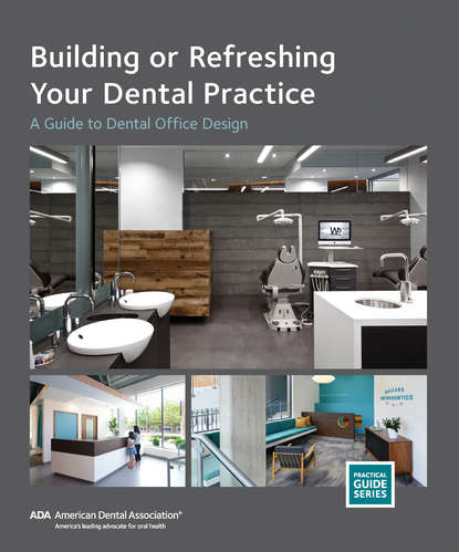 

Building or Refreshing Your Dental Practice