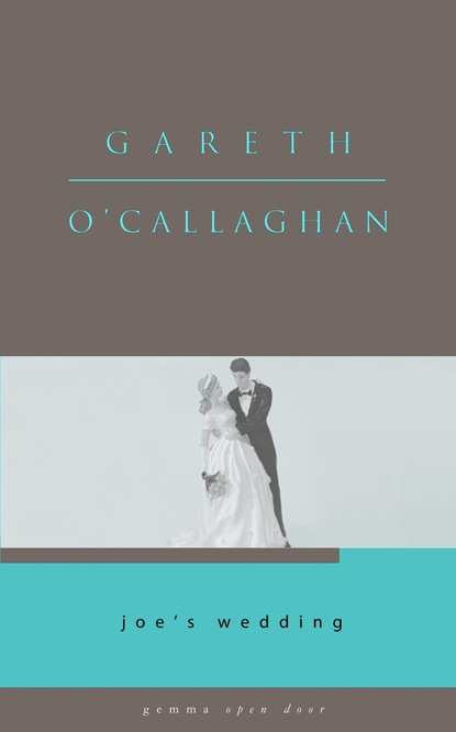 Gareth O'Callaghan - Joe's Wedding