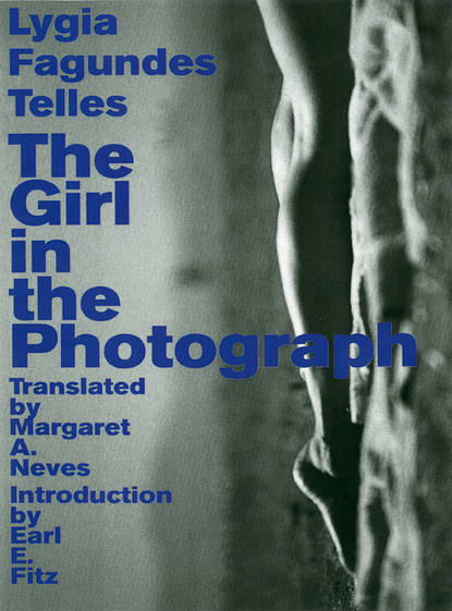 Lygia Fagundes Telles - The Girl in the  Photograph