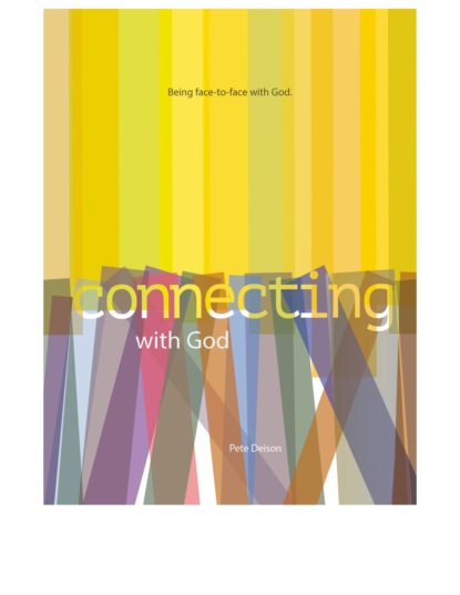 Pete Deison - Connecting with God