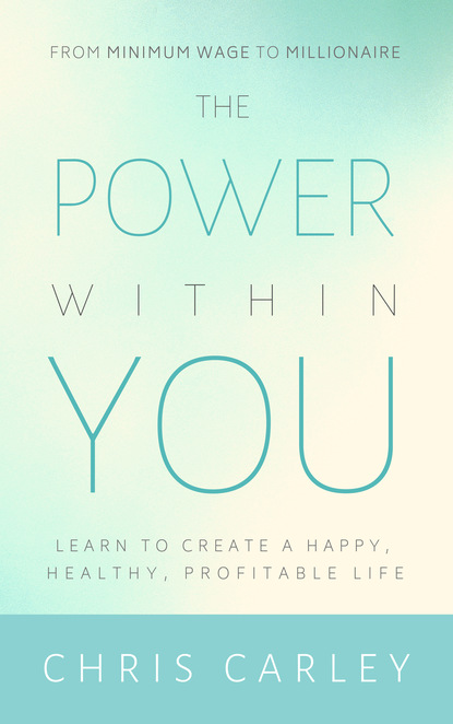 Chris Carley - The Power Within You