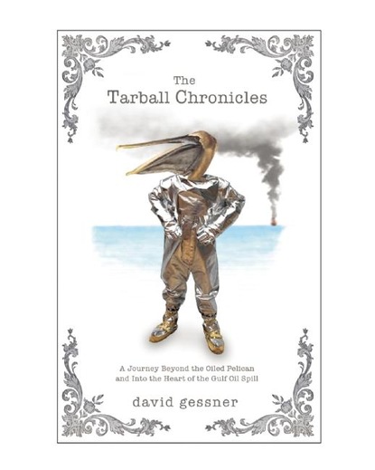 David Gessner - The Tarball Chronicles