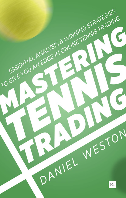 Daniel Weston — Mastering Tennis Trading