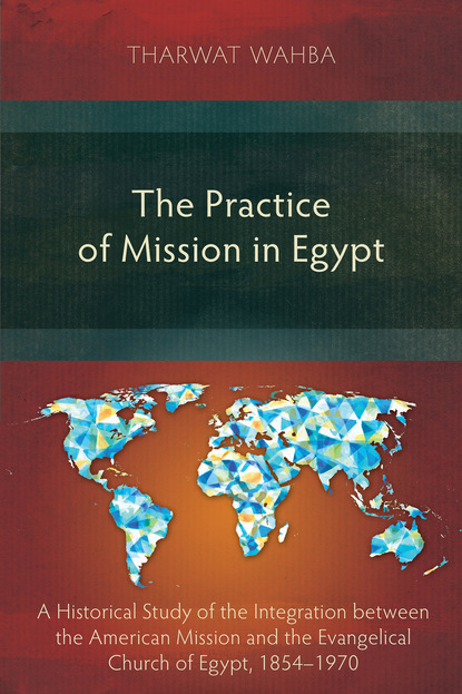 Tharwat Wahba - The Practice of Mission in Egypt