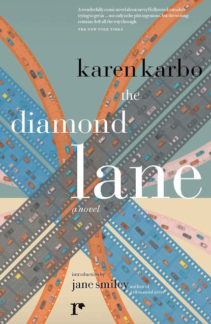 Karen  Karbo - The Diamond Lane