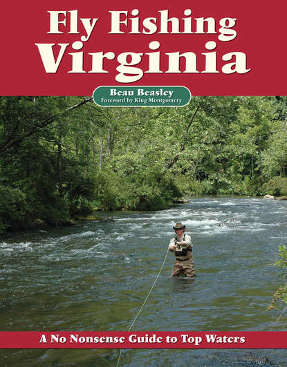 Beau Beasley - Fly Fishing Virginia