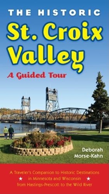 Deborah  Morse-Kahn - The Historic St. Croix Valley