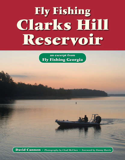 David Cannon L. - Fly Fishing Clarks Hill Reservoir