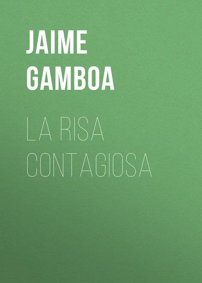 Jaime Gamboa - La risa contagiosa