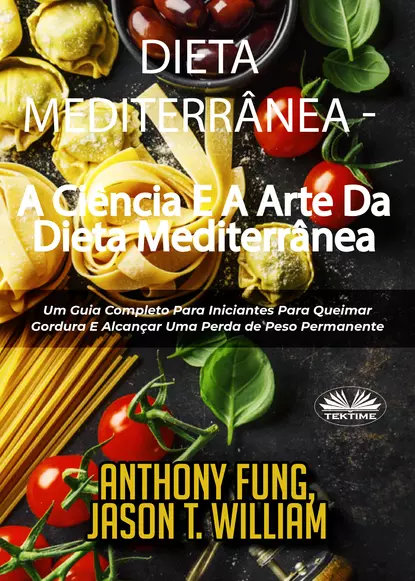 Обложка книги Dieta Mediterrânea - A Ciência E A Arte Da Dieta Mediterrânea, Fung Anthony