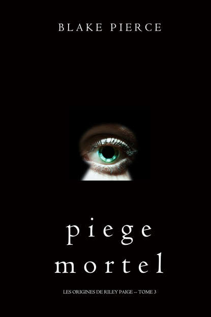 Piege Mortel