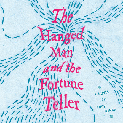 

The Hanged Man and the Fortune Teller (Unabridged)