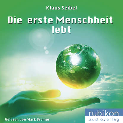 

Die erste Menschheit lebt - Die erste Menschheit 2
