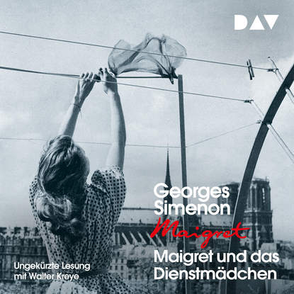 

Maigret und das Dienstmädchen (Ungekürzt)