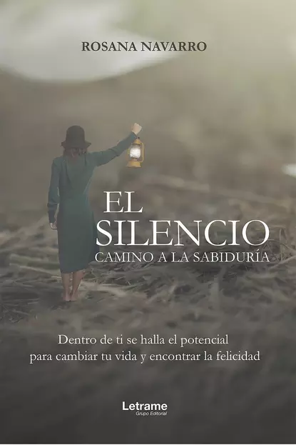 Обложка книги El silencio, camino a la sabiduría, Rosana Navarro