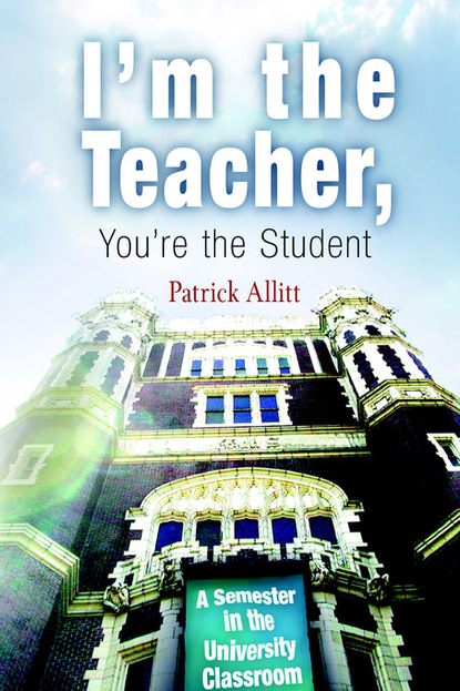 Patrick Allitt - I'm the Teacher, You're the Student