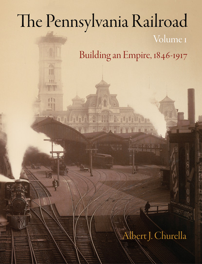 

The Pennsylvania Railroad, Volume 1